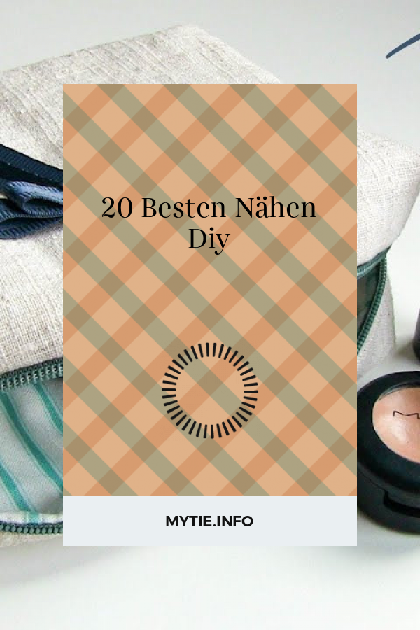 20 Besten Nähen Diy